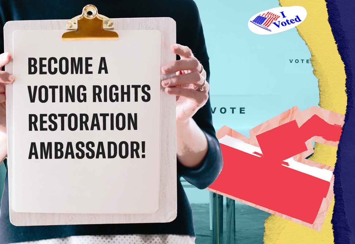 Become a Voting Rights Restoration Ambassador!