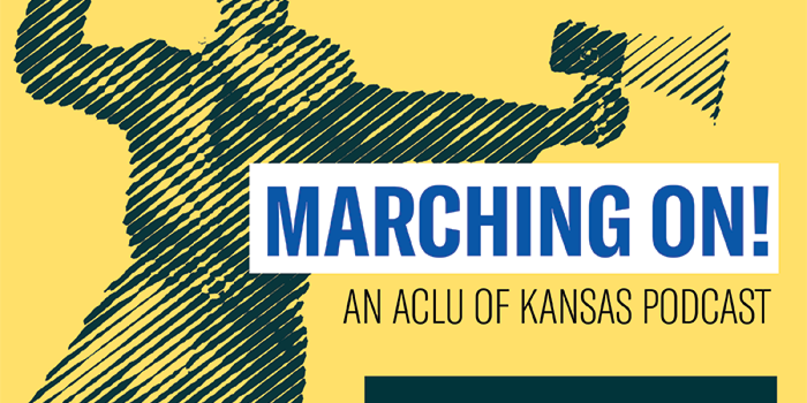 Marching on! an Aclu of Kansas Podcast  How You Can Help Kansans Vote