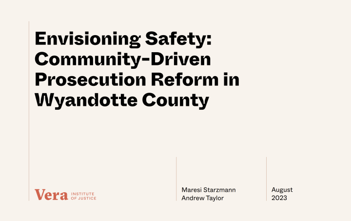 Envisioning Safety: Community-Driven Prosecution Reform in Wyandotte County