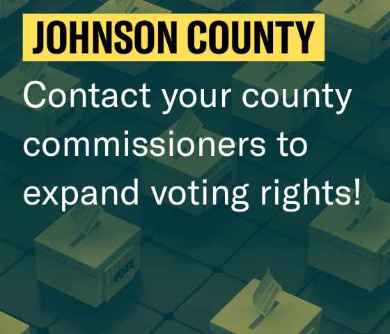 Johnson County: Contact your Election Commissioner to expand voting rights!